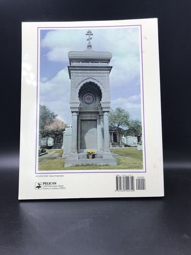 New Orleans Architecture Vol III The Cemeteries
