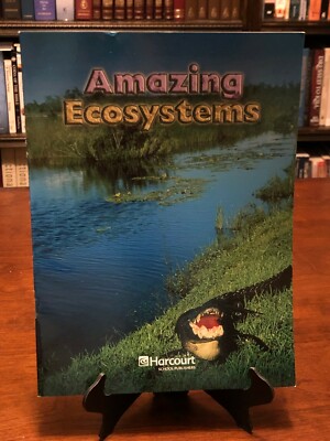 AMAZING ECOSYSTEMS (Harcourt Science: On-Level Reader - Grade 4) BRAND NEW