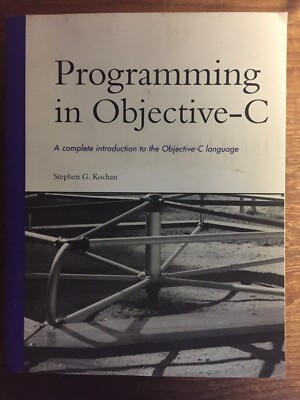 Programming in Objective-C by Stephen G. Kochan (2003, Softcover)