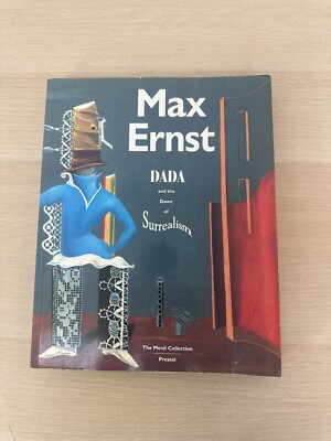 Max Ernst: Dada and the Dawn of Surrealism - Softcover Book - William A Camfield