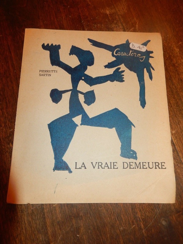 Rare Livre De Pierette Sartin DÃDicacÃ Par L'Auteur La Vraie Demeure