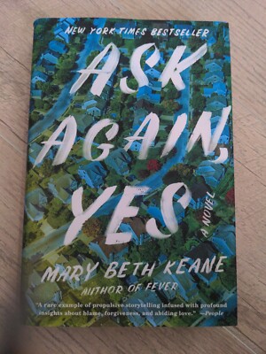 Ask Again, Yes by Mary Beth Keane (2019, Hardcover)