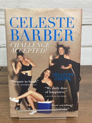 Challenge Accepted!: 253 Steps to Becoming an Anti-It Girl by Barber, Celeste