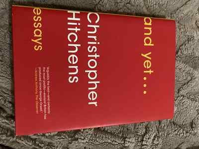 And Yet... : Essays by Christopher Hitchens 2015 Hardcover FAST FREE SHIPPING!