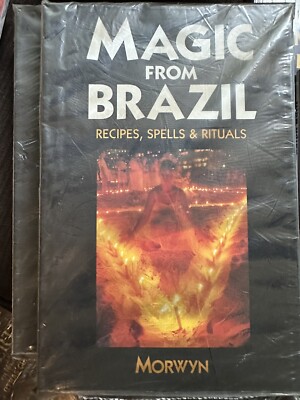 MAGIC FROM BRAZIL: RECIPES, SPELLS & RITUALS. New  