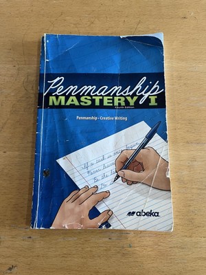Abeka Penmanship Mastery I Grade 4. 4th Edition