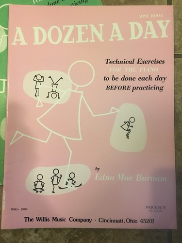 2- A DOZEN A DAY PIANO MUSIC BOOKS #ONE AND THE MINI BOOK BY EDNA MAE BURNAM