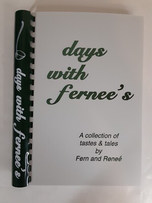 Days With Fernee's Cookbook by Fern and Renee First Printing Dedication Rare