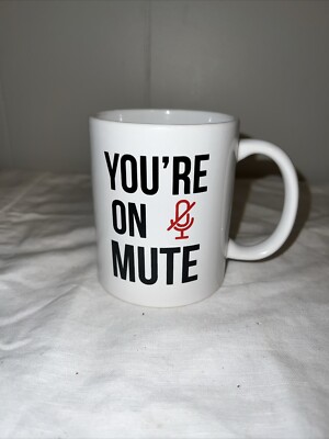 You re On Mute Coffee Mug