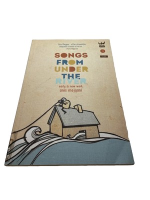 Songs From Under The River by Anis Mojgani Used Paperback See Description