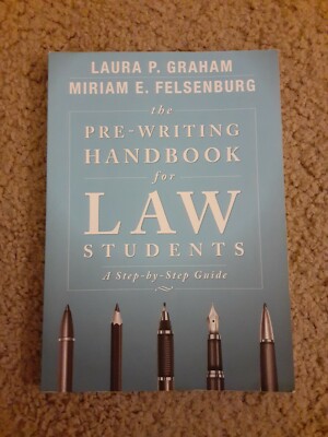 The Pre-Writing Handbook for Law Students by Laura Graham 
