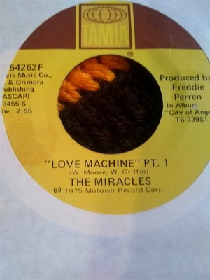 The Miracles, Love Machine ~ 1975 Tamla 45