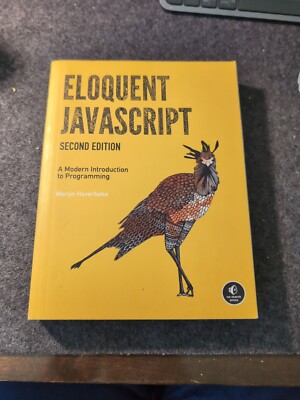 Eloquent JavaScript, 2nd Ed : A Modern Introduction to Programming by Marijn...