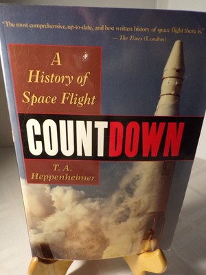 Countdown A History of Space Flight - T.A. Heppenheimer 1997