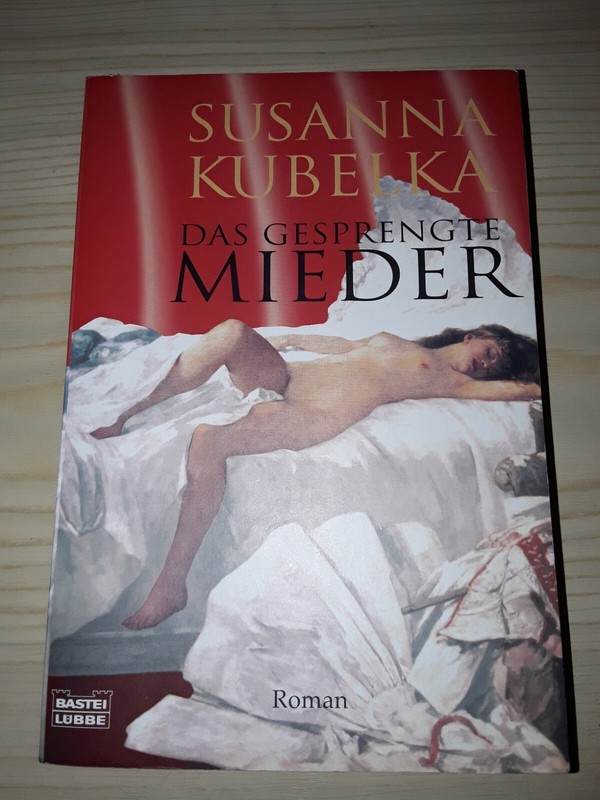 Susanna Kubelka: Das Gesprengte Mieder (Tb 2002)