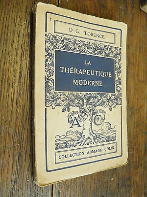 La thérapeutique moderne / Gabriel Florence Collection Armand Colin n° 130