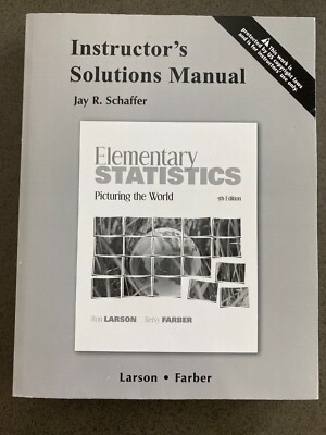 Elementary Statistics Picturing the World 5th Ed Instructor's Solution Manual