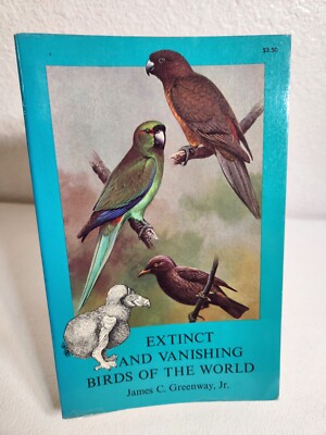 Extinct and Vanishing Birds of the World Trade PB James C Greenway FREE Ship