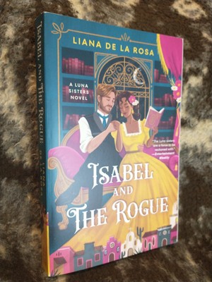 Isabel and the Rogue by Liana De la Rosa: The Luna Sisters series - TPB Like New