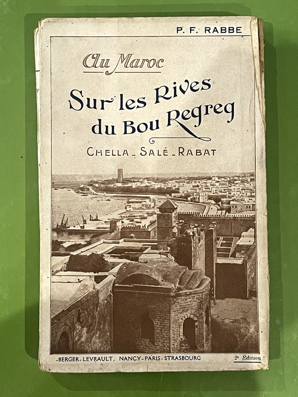 Au Maroc - Sur Les Rives Du Bou Regreg Chella, SalÃ©, Rabat, P.F. Rabbe