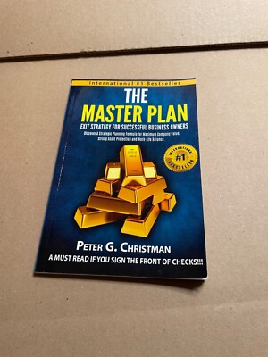 The Master Plan Exit Strategy For Successful Business Owners: Discover a Strateg