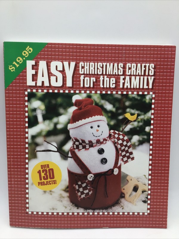Easy Christmas Crafts For The Family Over 130 Projects Book