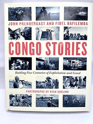 Congo Stories: Battling Five Centuries of Exploitation & Greed Prendergast Baf