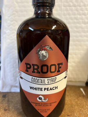 Proof Cocktail Syrup 16oz White Peach BB 8/2025 Homemade Mixed Drink Bitters