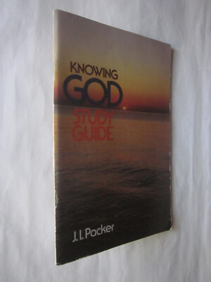Knowing God: Study Guide by J. I. Packer (1975, Paperback) very good