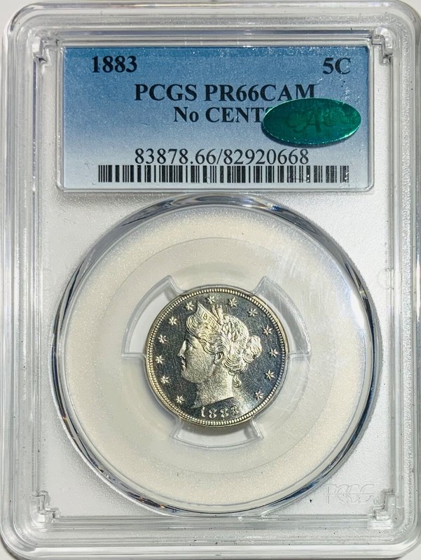 1883 NO CENTS 5c PCGS PR 66CAM CAC Liberty Head