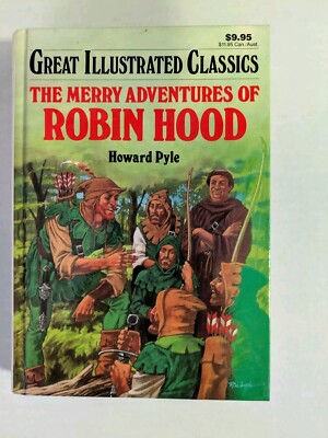 Great Illustrated Classics The Merry Adventures Of Robin Hood by Howard Pyle