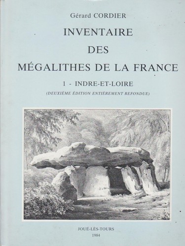 Inventaire Des Megalithes De La France N 1 L Indre Et Loire Par Gerard Cordier Ebay