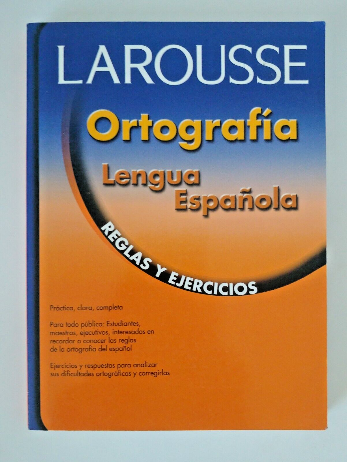 Ortografia Lengua Espanola : Reglas y Ejercicios by Editors