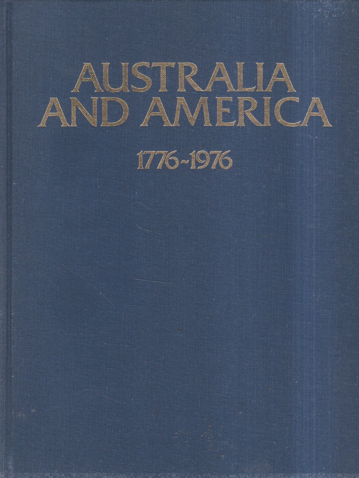 Australia and America - 1776-1976 - Norman Bartlett