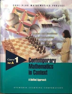 Contemporary Mathematics in Context: A Unified Approach, Course 1 Part A - NEW