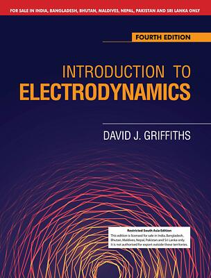 Introduction to Electrodynamics, 4th Edition 4e By David J. Griffiths NEW Intl