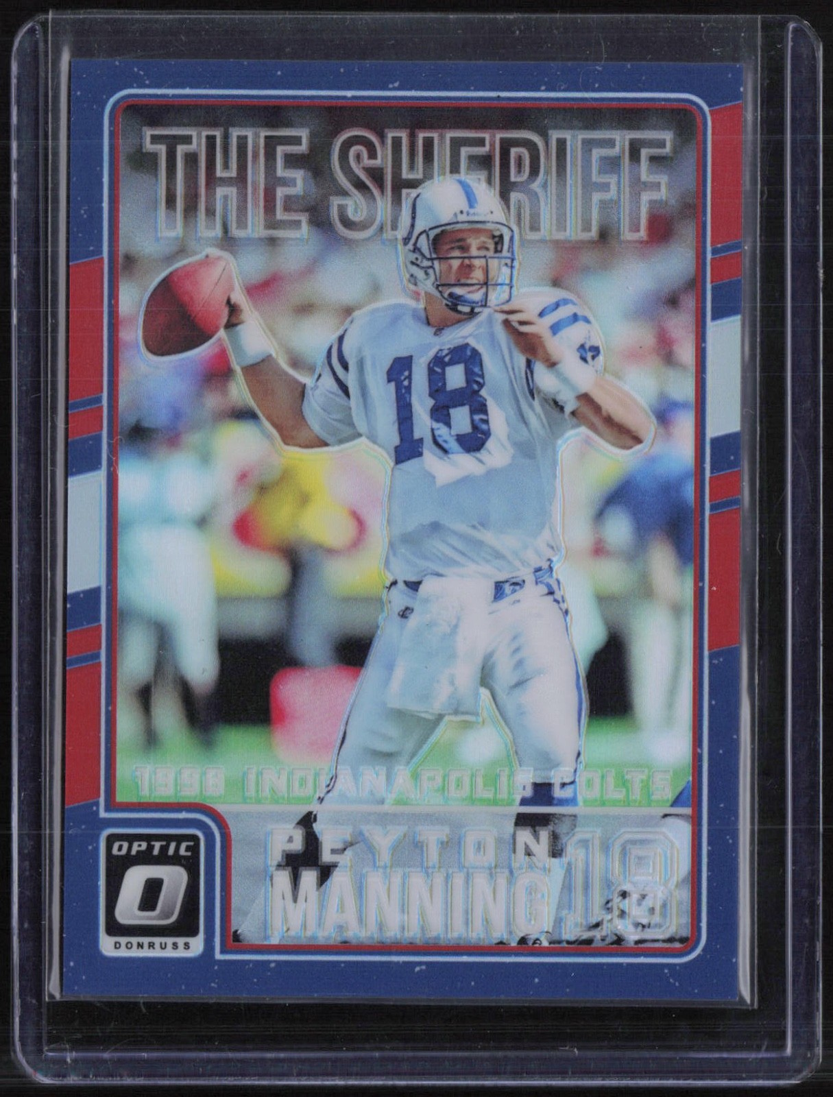 2016 Panini Donruss Optic The Sheriff #1 Peyton Manning 24/99