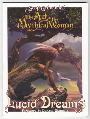 Scott Grimando LUCID DREAMS: THE ART OF THE MYTHICAL WOMAN, Fantasy Beauties