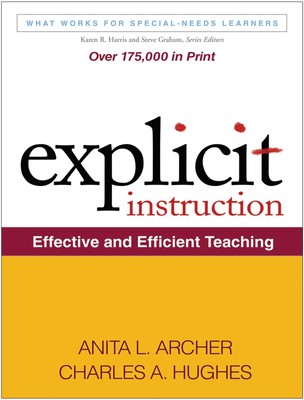 Explicit Instruction: Effective and Efficient Teaching (What Works for Speci...