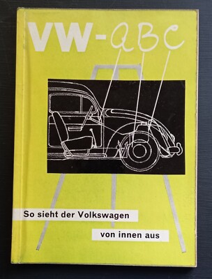 Original, genuine A-B-C So sieht der VW von innen aus, 2. Folge 1959 German