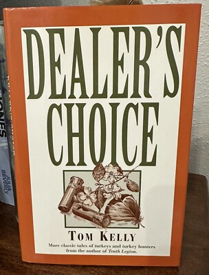 1st Edition Dealer's Choice Book Tom Kelly SIGNED Hardback Auth of Tenth Legion