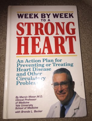 Week By Week To A Strong Heart by Marvin Moser