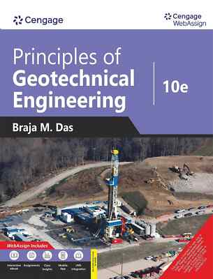Principles of Geotechnical Engineering 10th Edition by Braja M. Das PAPERBACK