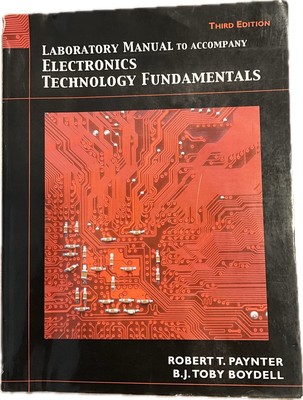 Electronics Technology Fundamentals by Toby Boydell and Robert T. Paynter (2019,