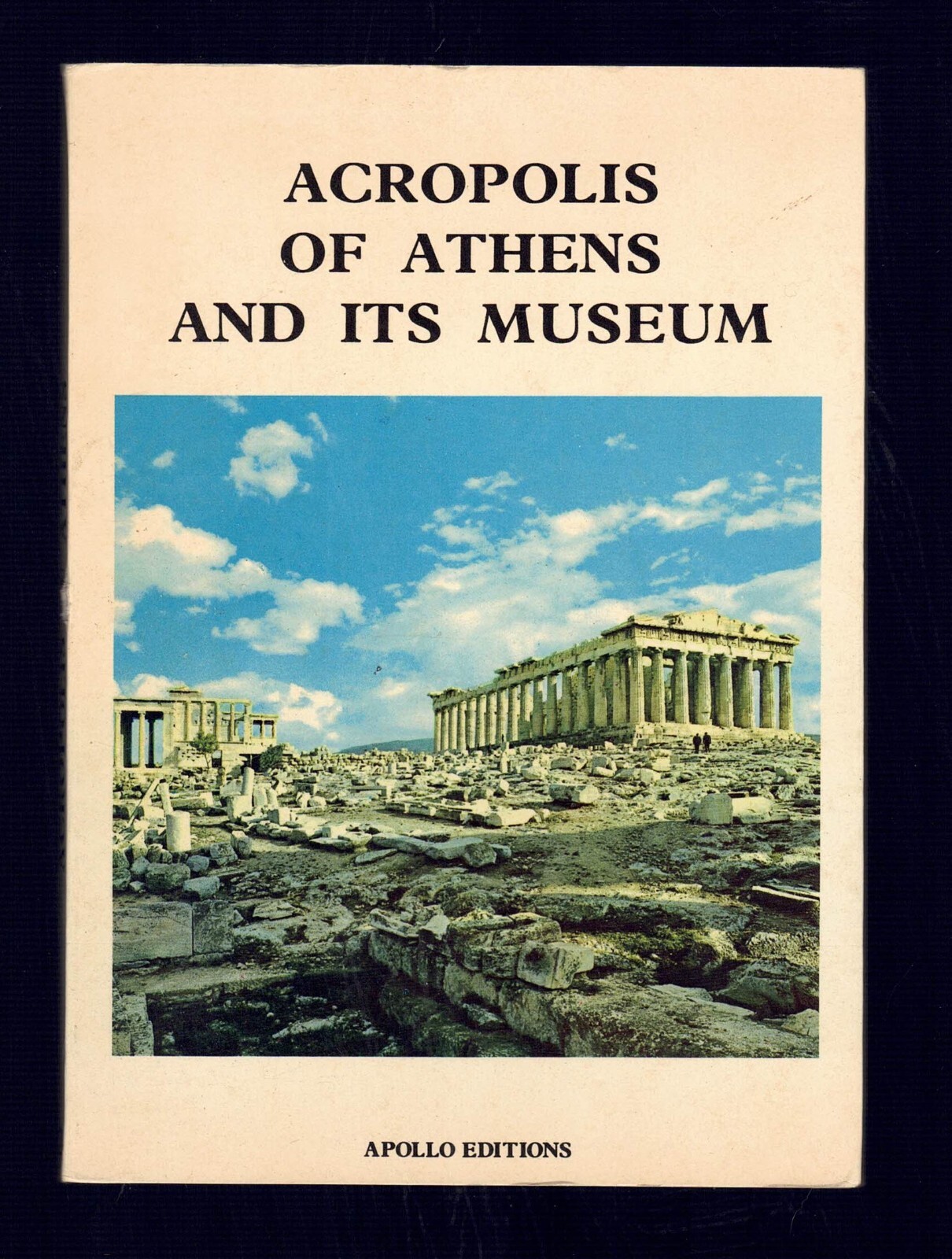洋書 THE ACROPOLIS AND ITS MUSEUM The Acropolis through its Museum (English language edition