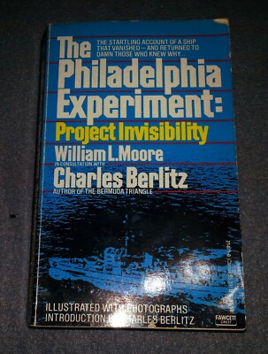 The Philadelphia Experiment: Project Invisibility by William L. Moore (PB)