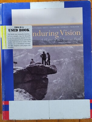 The Enduring Vision : A History of the American People 8th Edition