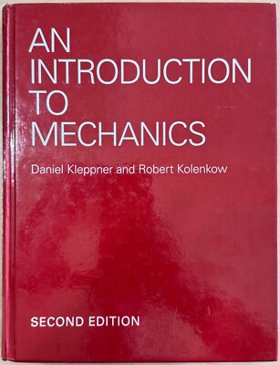 Introduction to Mechanics by Robert Kolenkow and Daniel Kleppner (2013,...