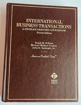 International Business Transactions : A Problem Oriented Coursebook 4th Ed HC