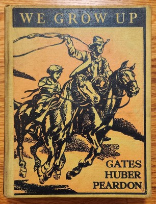 We Grow Up School Reader HC Book Gates Huber 1950